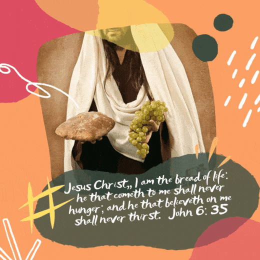 Jesus Christ is the Bread of Life