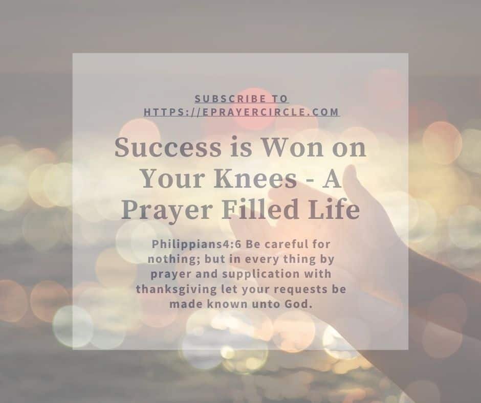 Success is Won on Your Knees