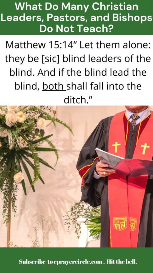 What Christian Leaders, Pastors, And Bishops Do Not Teach (3)