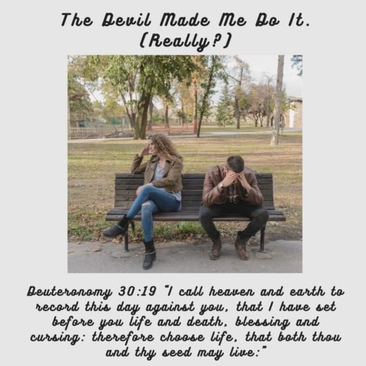 The Devil Made Me Do It