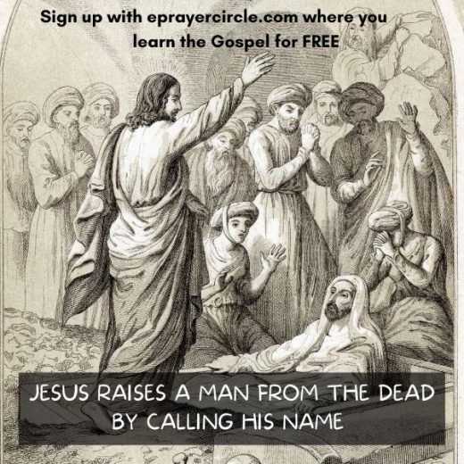 jesus raises a man from the dead by calling his name