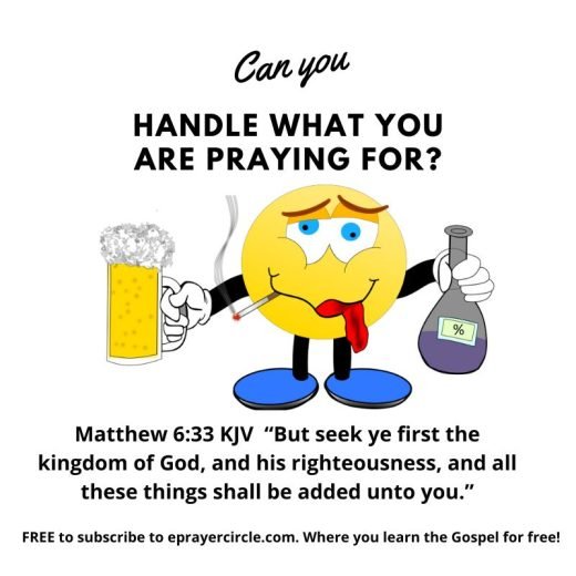 Can you handle what you are praying for?