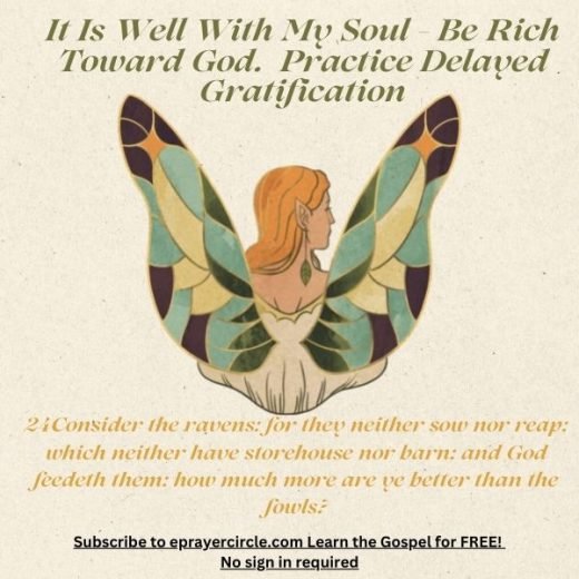 it is well with my soul be rich toward god