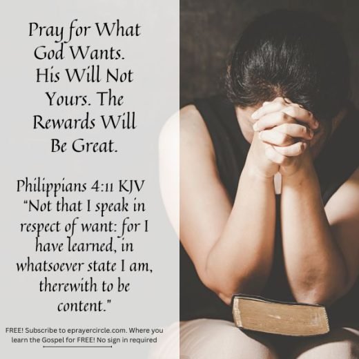 pray for what god wants.